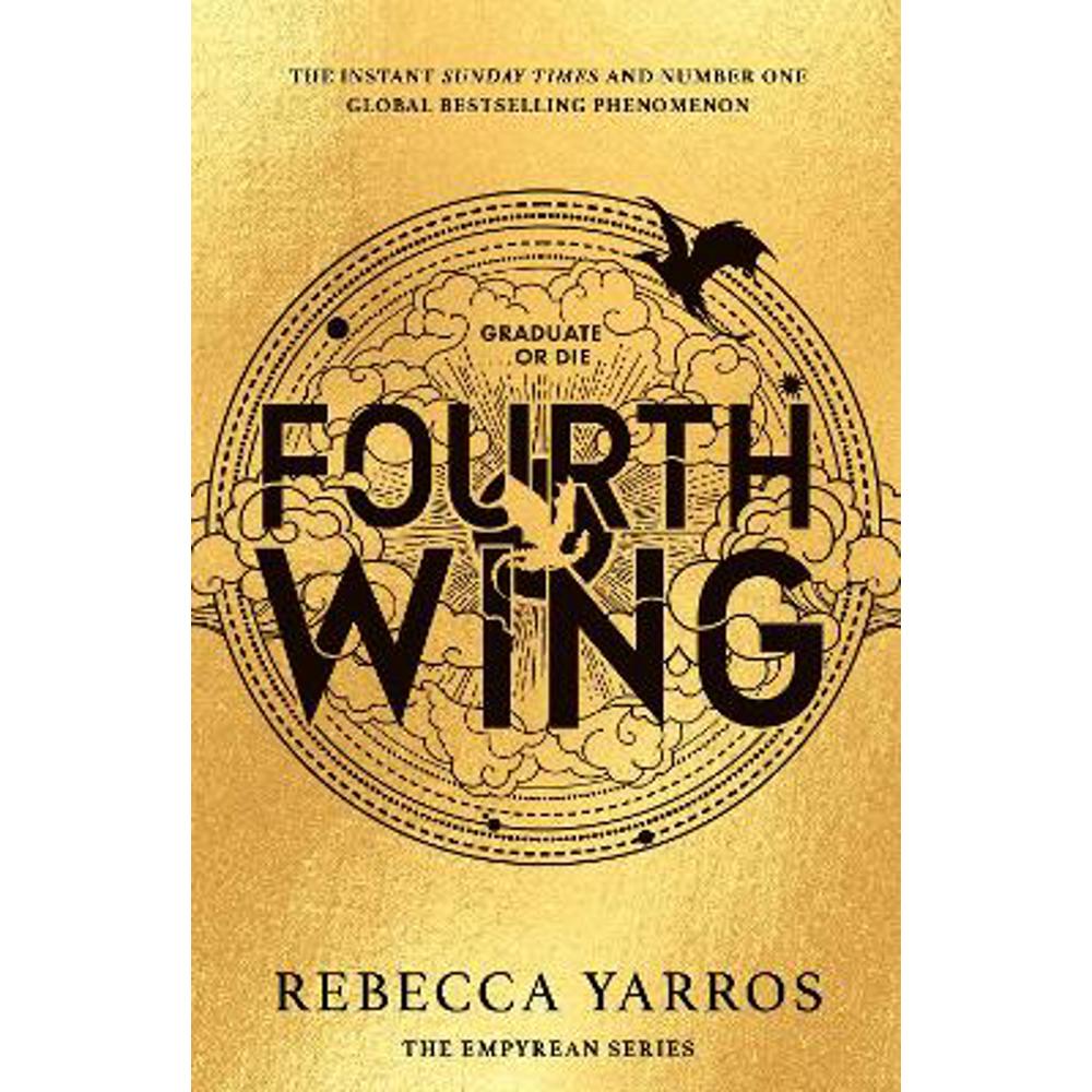 Fourth Wing: DISCOVER THE INSTANT SUNDAY TIMES AND NUMBER ONE GLOBAL BESTSELLING PHENOMENON!* (Hardback) - Rebecca Yarros